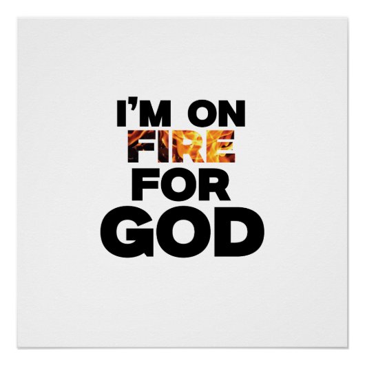 POSTER JE SUIS EN FEU POUR DIEU. (Devant)