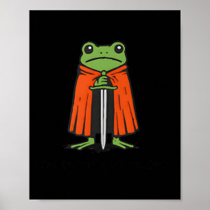 Poster Je suis épuisé M'lord Drôle Chevalier Grenouille M