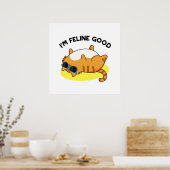 Poster Je suis Feline Good Funny Fat Pun (Cuisine)