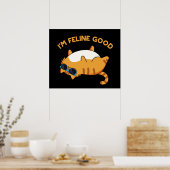 Poster Je suis Feline Good Funny Fat Pun (Cuisine)