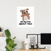 Poster Je suis fou des Toutous Funny Dog Pun (Bureau à domicile)