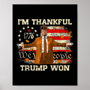 Poster Je suis heureux que Trump ait gagné Thanksgiving T