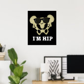 Poster Je suis Hip Funny Hipbone Anatomy Pun Dark BG (Bureau à domicile)
