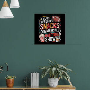 POSTER JE SUIS ICI POUR LES PAUSES, LES PUBS ET LA MI-TEM