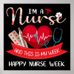 Poster Je suis infirmière et c'est ma semaine d'infirmièr<br><div class="desc">Je suis infirmière et c'est ma semaine d'infirmière heureuse</div>