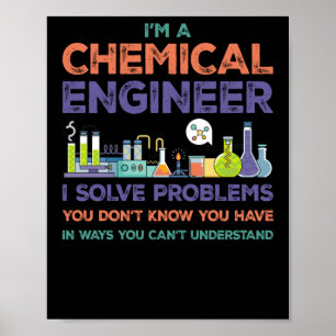 Poster Je suis ingénieur chimique, je résouds des problèm