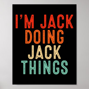 Poster Je suis Jack faisant des choses de Jack Cadeaux dr