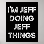 Poster Je suis Jeff Doing Jeff Things Drôle Idée de Noël (Devant)