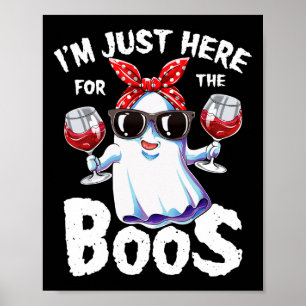 Poster Je suis juste ici pour le Boos Halloween Women Gho