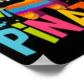 Poster Je suis juste ici pour le Pinata Funny Mexican Par (Coin)