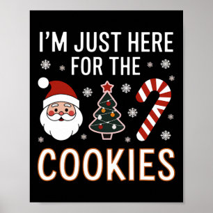 Poster Je suis juste ici pour les cookies amusant Mème de