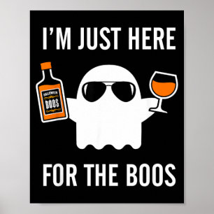 Poster Je suis juste ici pour les huées Drôle d'Halloween