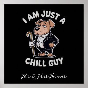Poster Je suis juste un mec cool Mème drôle