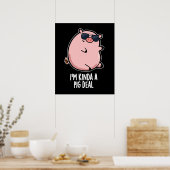 Poster Je suis Kinda A Pig Deal Funny Animal Pun Dark BG (Cuisine)