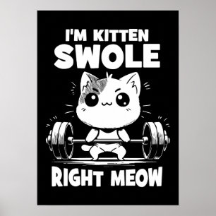 Poster Je suis Kitten Swole Right Meow - Gym Motivation C