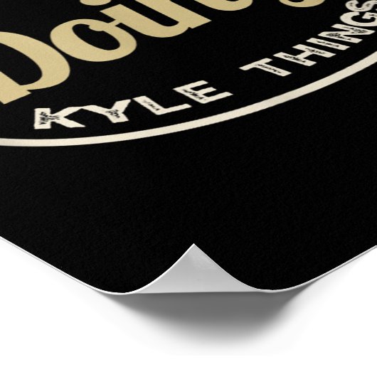 Poster Je suis Kyle Doing Kyle Things Drôle Idée de Noël (Coin)