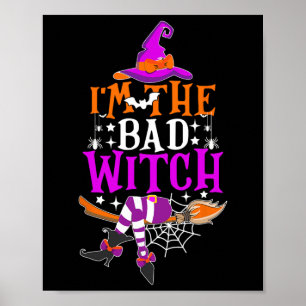 Poster Je suis La Mauvaise Sorcière Amusante Costume Hall