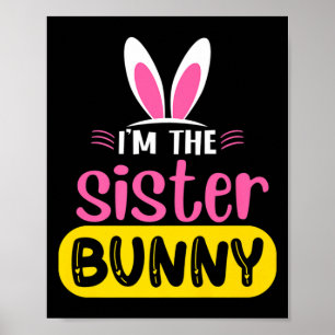 Poster Je Suis La Soeur Lapin Oreilles De Lapin Oeuf Funn