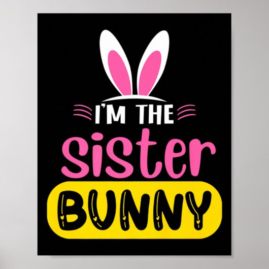 Poster Je Suis La Soeur Lapin Oreilles De Lapin Oeuf Funn (Devant)