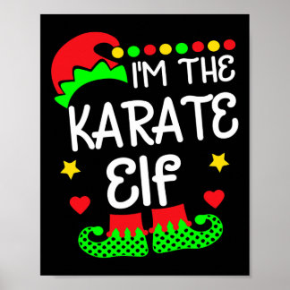 Poster Je suis le Karate Elf Shirt Noël Famille Elf Coût