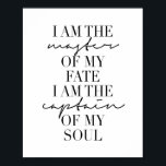 Poster Je suis le Maître de Mon destin. Je suis le capita<br><div class="desc">Je suis le Maître de Mon destin. Je suis le capitaine de mon âme</div>