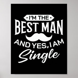 Poster Je suis le meilleur homme Mariage Groomsmen Funny