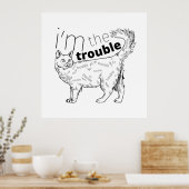 Poster Je suis le problème drôle chat - minimum noir & bl (Cuisine)