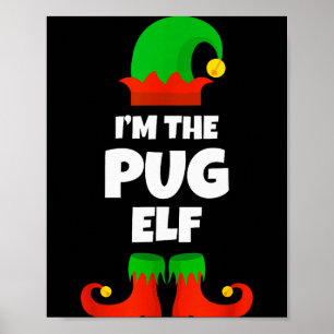 Poster Je suis le Pug Elf Famille Pyjama Noël Drôle de Ch