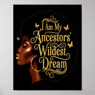 Poster Je suis le rêve le plus fou de mes ancêtres Femme