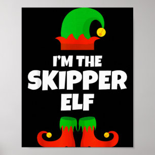 Poster Je suis le Skipper Elf famille pyjama Noël drôle
