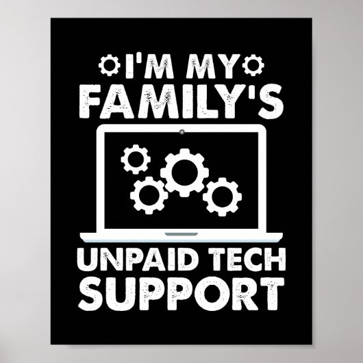 Poster Je suis le support technique non payé de ma famill (Devant)