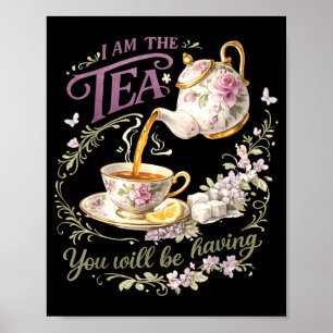 Poster Je suis le thé que vous allez prendre