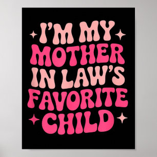 Poster Je suis l'enfant préféré de ma belle-mère drôle fe