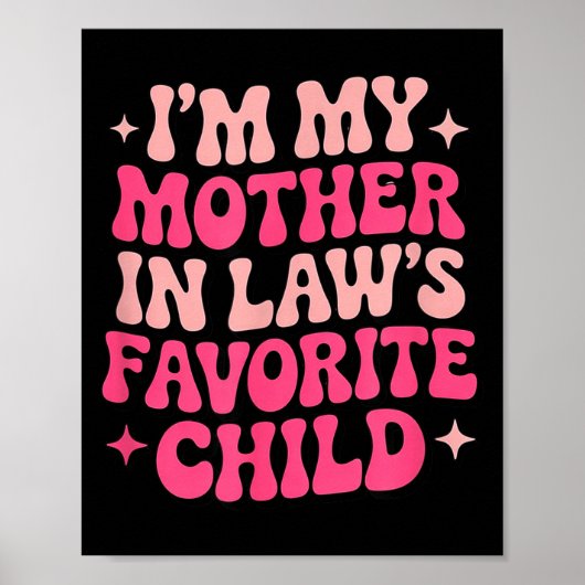 Poster Je suis l'enfant préféré de ma belle-mère drôle fe (Devant)