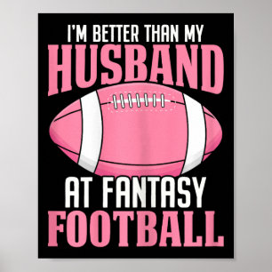 Poster Je suis meilleur que mon mari au Fantasy Football 