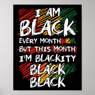 Poster Je suis noir chaque mois mais ce mois-ci je suis n