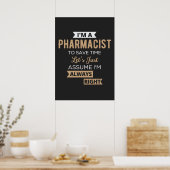 Poster Je suis pharmacien pour gagner du temps Supposons (Cuisine)