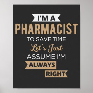 Poster Je suis pharmacien pour gagner du temps Supposons