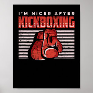 Poster Je suis plus gentil après le kickboxing Kick Boxer