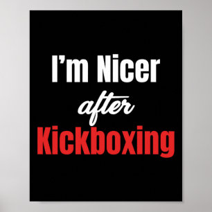 Poster Je suis plus gentil après le kickboxing, le boxeur
