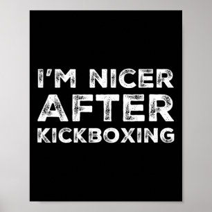 Poster Je suis plus gentil après un tee-shirt de kickboxi