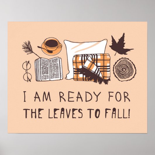 Poster Je Suis Prêt À Ce Que Les Feuilles Tombent ! (Devant)