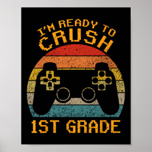 Poster Je suis prêt à écraser la 1ère année Ck à l'école 
