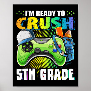 Poster Je suis prêt à écraser la 5e année Ck à l'école Vi