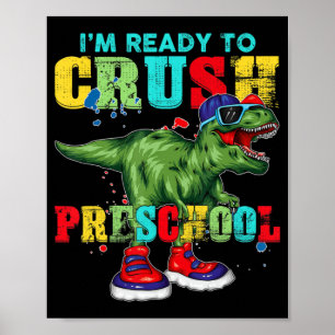 Poster Je suis prêt à écraser la maternelle T Rex Dinosau
