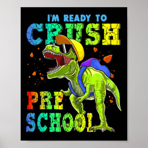 Poster Je suis prêt à écraser les dinosaures de l'école m