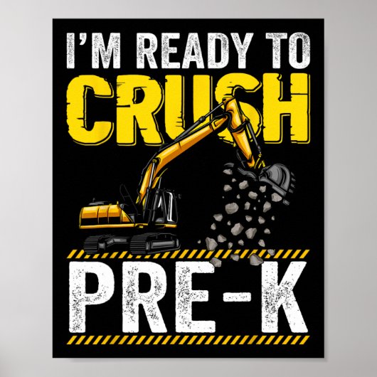 Poster Je suis prêt à écraser l'excavatrice de constructi (Devant)