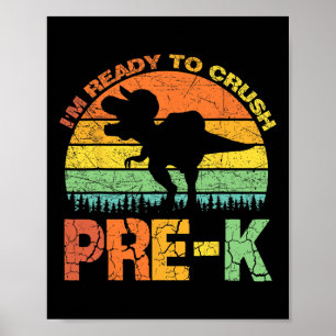 Poster Je suis prêt à écraser Pré K T Rex Dinosaur Retour