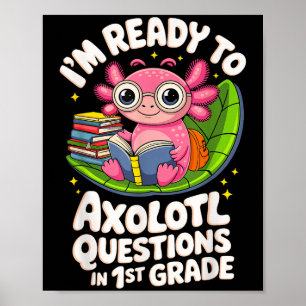 Poster Je suis prêt à répondre aux questions Axolotl Lect