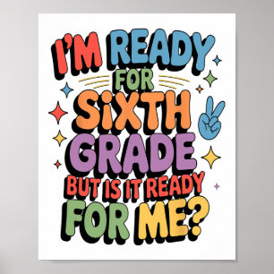 Poster Je suis prêt pour la sixième année mais est-elle p